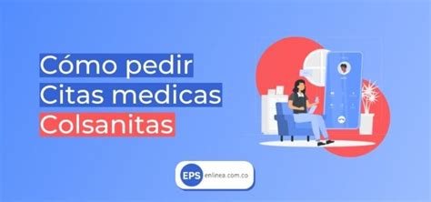 colsanitas cita prioritaria|Cómo pedir una cita médica en Colsanitas